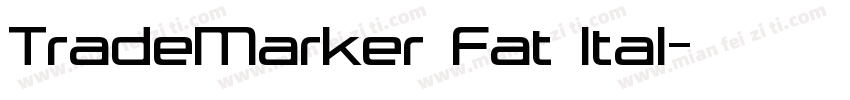 TradeMarker Fat Ital字体转换